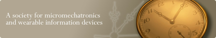 A society for micromechatronics and wearable information devices